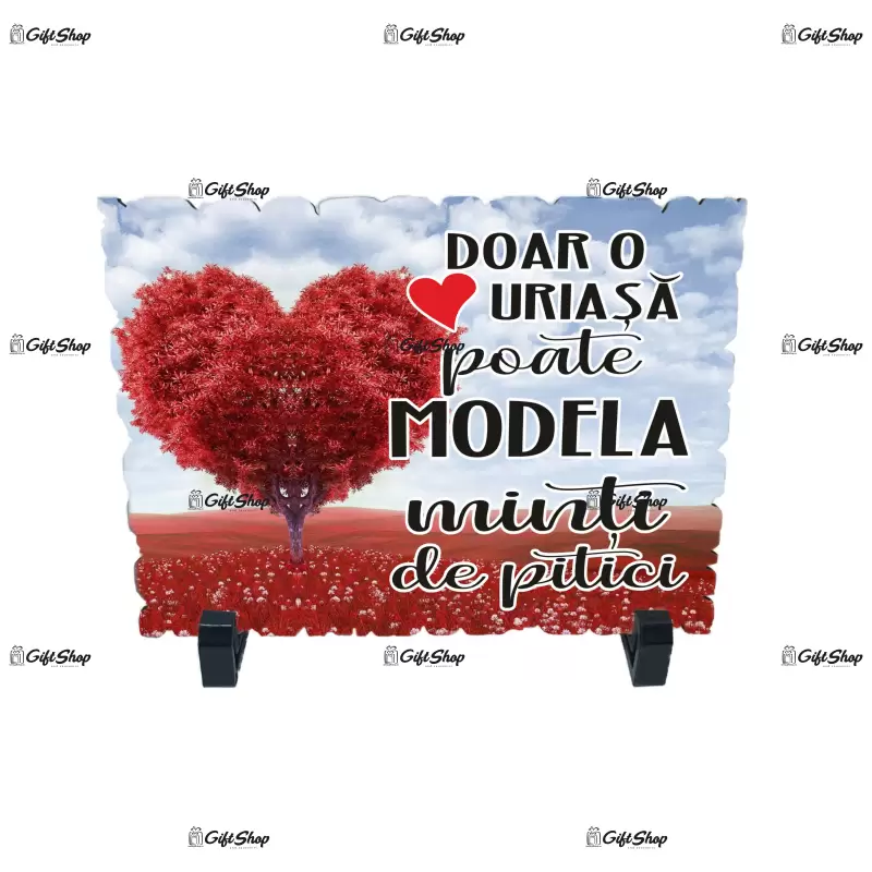 Doar o inima uriasa poate modela minti de pitici, placheta cu mesaj, model a